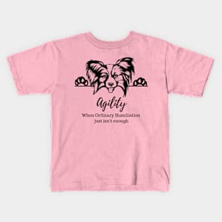 Papillon - Agility Humiliation Kids T-Shirt